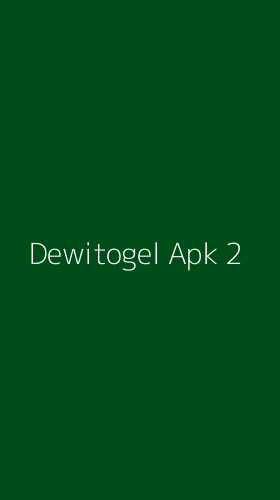 Tampilan Antarmuka Aplikasi Dewitogel Apk - 2