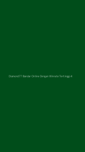 Tampilan Antarmuka Aplikasi Diamond77 Bandar Online Dengan Winrate Tertinggi - 4
