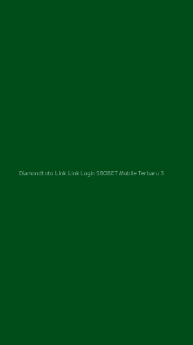 Tampilan Antarmuka Aplikasi Diamondtoto Link Link Login Sbobet Mobile Terbaru - 3