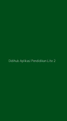 Tampilan Antarmuka Aplikasi Didihub Aplikasi Pendidikan Lite - 2