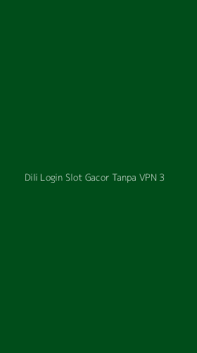 Tampilan Antarmuka Aplikasi Dili Login Slot Gacor Tanpa Vpn - 3