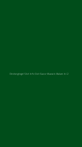 Tampilan Antarmuka Aplikasi Dindongtogel Slot Info Slot Gacor Maxwin Malam Ini - 2