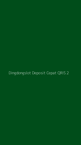 Tampilan Antarmuka Aplikasi Dingdongslot Deposit Cepat Qris - 2
