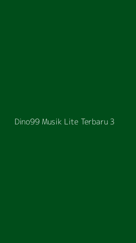 Tampilan Antarmuka Aplikasi Dino99 Musik Lite Terbaru - 3