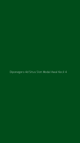 Tampilan Antarmuka Aplikasi Diponegoro 4d Situs Slot Modal Awal Kecil - 4