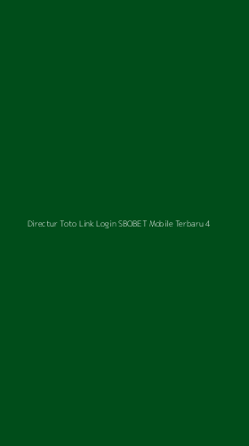 Tampilan Antarmuka Aplikasi Directur Toto Link Login Sbobet Mobile Terbaru - 4