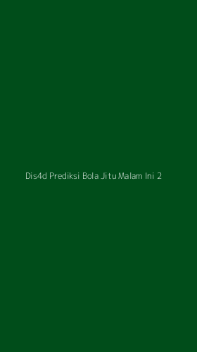 Tampilan Antarmuka Aplikasi Dis4d Prediksi Bola Jitu Malam Ini - 2