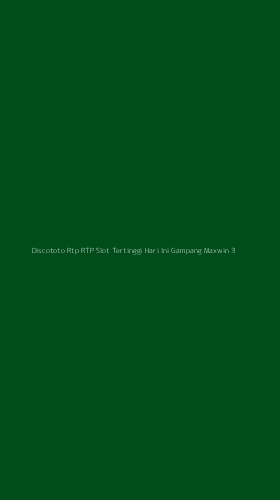 Tampilan Antarmuka Aplikasi Discototo Rtp Rtp Slot Tertinggi Hari Ini Gampang Maxwin - 3