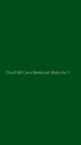 Tampilan Antarmuka Aplikasi Diva168 Cara Membuat Website - 1