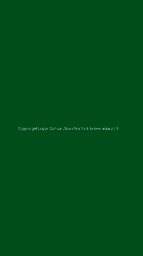 Tampilan Antarmuka Aplikasi Djigotogel Login Daftar Akun Pro Slot Internasional - 3