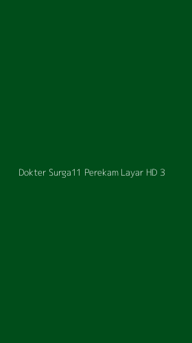 Tampilan Antarmuka Aplikasi Dokter Surga11 Perekam Layar Hd - 3