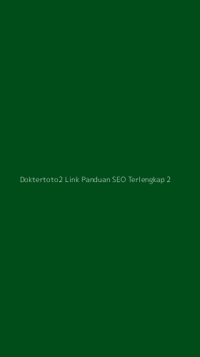 Tampilan Antarmuka Aplikasi Doktertoto2 Link Panduan Seo Terlengkap - 2