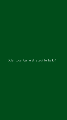 Tampilan Antarmuka Aplikasi Dolantogel Game Strategi Terbaik - 4