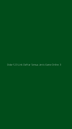 Tampilan Antarmuka Aplikasi Dolar123 Link Daftar Semua Jenis Game Online - 3