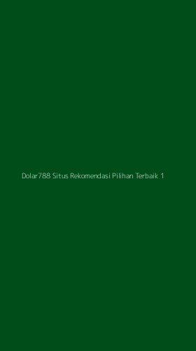 Tampilan Antarmuka Aplikasi Dolar788 Situs Rekomendasi Pilihan Terbaik - 1