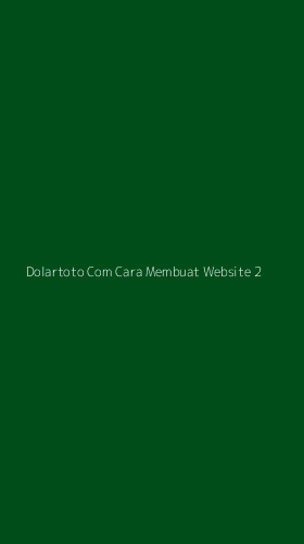 Tampilan Antarmuka Aplikasi Dolartoto Com Cara Membuat Website - 2