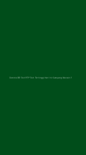 Tampilan Antarmuka Aplikasi Dominic88 Slot Rtp Slot Tertinggi Hari Ini Gampang Maxwin - 1