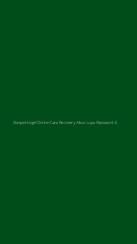 Tampilan Antarmuka Aplikasi Dompettogel Online Cara Recovery Akun Lupa Password - 4