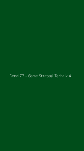 Tampilan Antarmuka Aplikasi Donal77 - Game Strategi Terbaik - 4