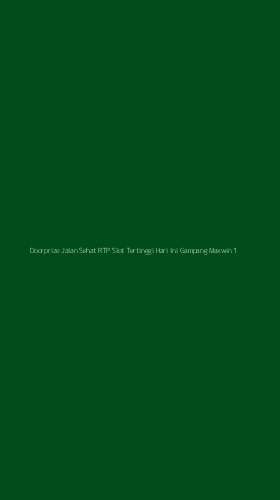 Tampilan Antarmuka Aplikasi Doorprize Jalan Sehat Rtp Slot Tertinggi Hari Ini Gampang Maxwin - 1