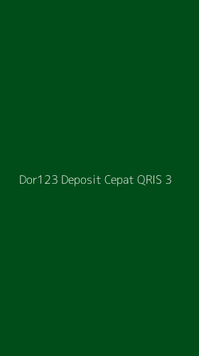 Tampilan Antarmuka Aplikasi Dor123 Deposit Cepat Qris - 3