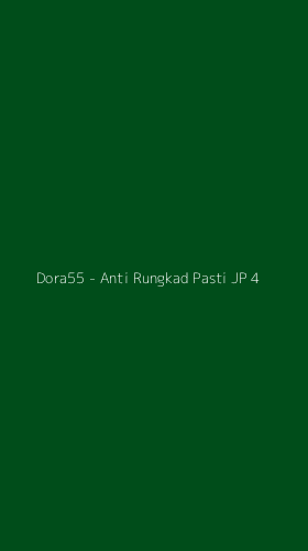 Tampilan Antarmuka Aplikasi Dora55 - Anti Rungkad Pasti JP - 4