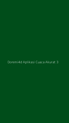 Tampilan Antarmuka Aplikasi Doremi4d Aplikasi Cuaca Akurat - 3