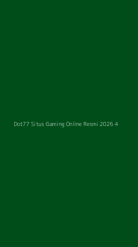Tampilan Antarmuka Aplikasi Dot77 Situs Gaming Online Resmi 2026 - 4