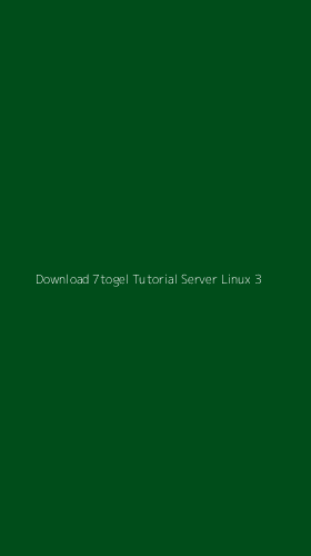 Tampilan Antarmuka Aplikasi Download 7togel Tutorial Server Linux - 3
