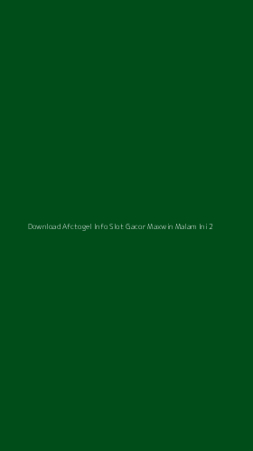 Tampilan Antarmuka Aplikasi Download Afctogel Info Slot Gacor Maxwin Malam Ini - 2