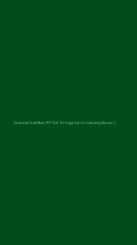 Tampilan Antarmuka Aplikasi Download Aia88bet Rtp Slot Tertinggi Hari Ini Gampang Maxwin - 1