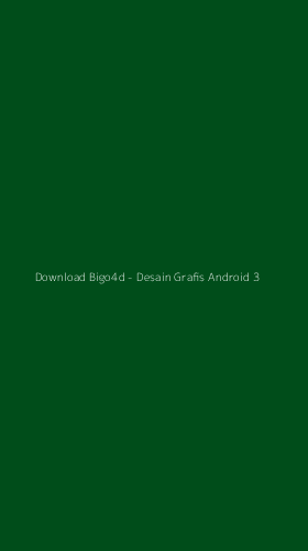 Tampilan Antarmuka Aplikasi Download Bigo4d - Desain Grafis Android - 3
