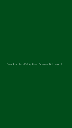 Tampilan Antarmuka Aplikasi Download Bob808 Aplikasi Scanner Dokumen - 4