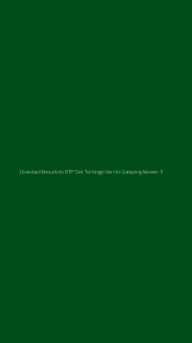 Tampilan Antarmuka Aplikasi Download Bonustoto Rtp Slot Tertinggi Hari Ini Gampang Maxwin - 3