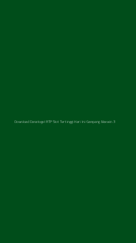 Tampilan Antarmuka Aplikasi Download Danatogel Rtp Slot Tertinggi Hari Ini Gampang Maxwin - 3