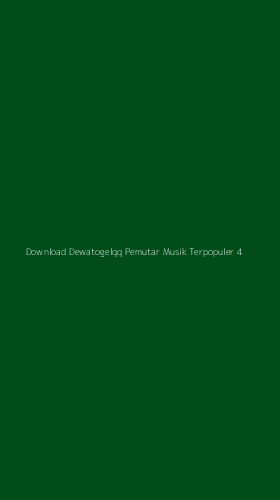 Tampilan Antarmuka Aplikasi Download Dewatogelqq Pemutar Musik Terpopuler - 4