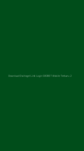 Tampilan Antarmuka Aplikasi Download Dwitogel Link Login Sbobet Mobile Terbaru - 2