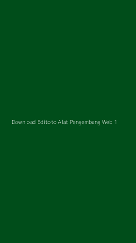 Tampilan Antarmuka Aplikasi Download Editoto Alat Pengembang Web - 1