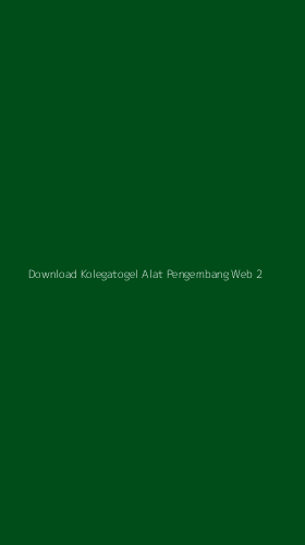 Tampilan Antarmuka Aplikasi Download Kolegatogel Alat Pengembang Web - 2