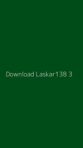 Tampilan Antarmuka Aplikasi Download Laskar138 - 3