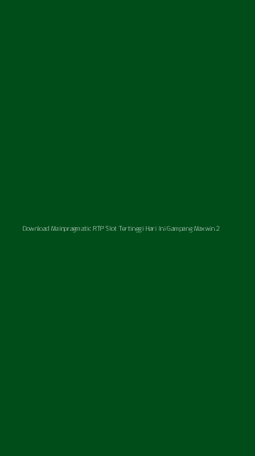 Tampilan Antarmuka Aplikasi Download Mainpragmatic Rtp Slot Tertinggi Hari Ini Gampang Maxwin - 2