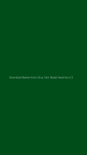 Tampilan Antarmuka Aplikasi Download Mastertoto Situs Slot Modal Awal Kecil - 3