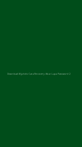 Tampilan Antarmuka Aplikasi Download Mjptoto Cara Recovery Akun Lupa Password - 2