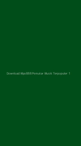 Tampilan Antarmuka Aplikasi Download Mpo888 Pemutar Musik Terpopuler - 1