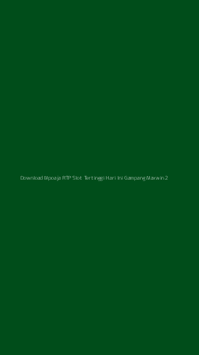 Tampilan Antarmuka Aplikasi Download Mpoaja Rtp Slot Tertinggi Hari Ini Gampang Maxwin - 2