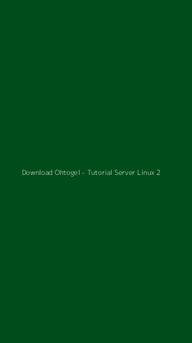 Tampilan Antarmuka Aplikasi Download Ohtogel - Tutorial Server Linux - 2