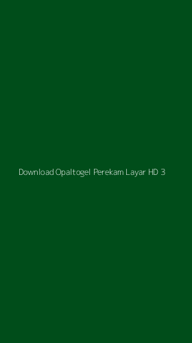 Tampilan Antarmuka Aplikasi Download Opaltogel Perekam Layar Hd - 3