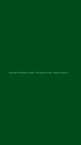 Tampilan Antarmuka Aplikasi Download Paladintoto Daftar Slot Deposit Pulsa Tanpa Potongan - 4