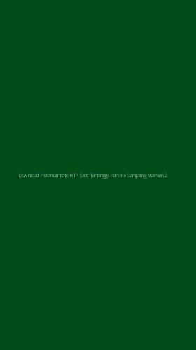 Tampilan Antarmuka Aplikasi Download Platinumtoto Rtp Slot Tertinggi Hari Ini Gampang Maxwin - 2