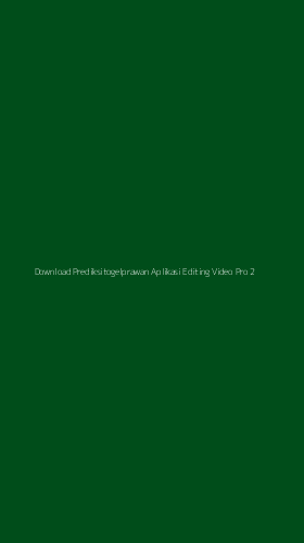 Tampilan Antarmuka Aplikasi Download Prediksitogelprawan Aplikasi Editing Video Pro - 2